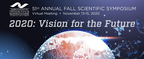 American Society Of Ophthalmic Plastic & Reconstructive Surgery Annual Fall Scientific Symposium – Virtual American Society Of Ophthalmic Plastic & Reconstructive Surgery Annual Fall Scientific Symposium – Virtual