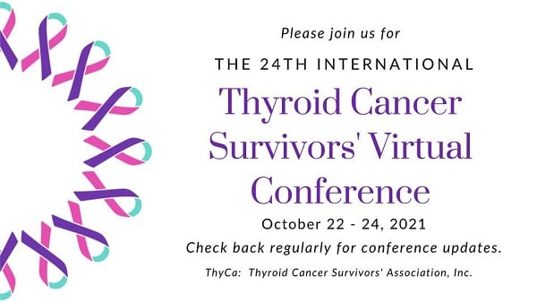 24th International Thyroid Cancer Survivors’ Conference 24th International Thyroid Cancer Survivors’ Conference