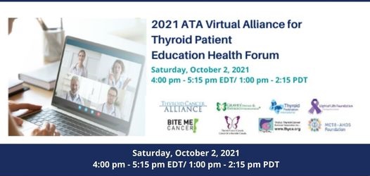 2021 ATA Alliance for Thyroid Patient Education Health Forum - Virtual 2021 ATA Alliance for Thyroid Patient Education Health Forum - Virtual